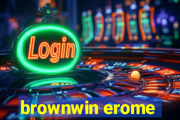 brownwin erome